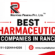 Best Pharmaceutical Companies In Ranchi
